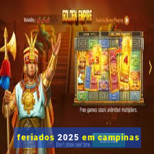 feriados 2025 em campinas